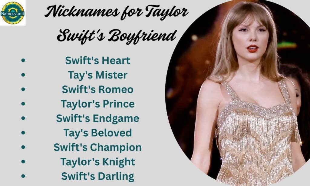 15 Nicknames for Taylor Swift's Boyfriend